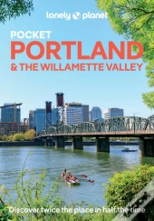 Lonely Planet Pocket Portland & The Willamette Valley