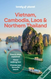 Lonely Planet Vietnam, Cambodia, Laos & Northern Thailand