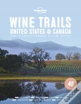 Lonely Planet Wine Trails - Usa & Canada