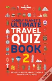 Lonely Planet'S Ultimate Travel Quiz Book