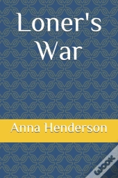 Loner'S War