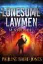 Lonesome Lawmen Mini Bundle : Includes Byte Me & Missing You - Preview
