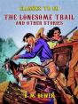 Lonesome Trail And Other Stories - Preview