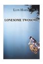 Lonesome Twosome - Preview