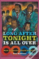 Long After Tonight Is All Over