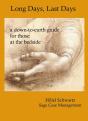 Long Days, Last Days . . . A Down-To-Earth Guide For Those At The Bedside - Preview