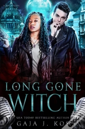 Long Gone Witch