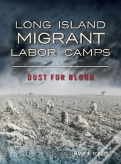 Long Island Migrant Labor Camps