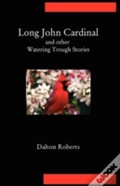 Capa do artigo Long John Cardinal And Other Watering Trough Stories