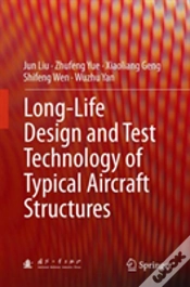 Capa do artigo Long-Life Design And Test Technology Of Typical Aircraft Structures