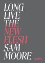 Long Live The New Flesh - Preview