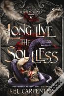 Long Live The Soulless