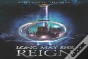 Long May She Reign