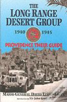Long Range Desert Group 1940-1945: Providence Their Guide