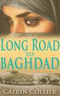 Long Road To Baghdad - Preview
