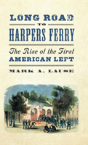 Long Road To Harpers Ferry - Preview