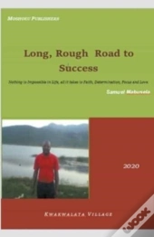Long, Rough Road To Success
