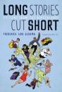 Long Stories Cut Short - Preview