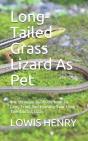 Long-Tailed Grass Lizard As Pet - Preview