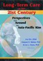 Long-Term Care In The 21st Century - Preview