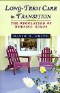 Long-Term Care In Transition: The Regulation Of Nursing Homes - Preview