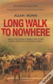 Long Walk To Nowhere