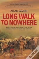 Long Walk To Nowhere