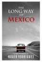 Long Way To Mexico - Preview