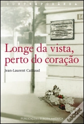Longe da Vista, Perto do Coração