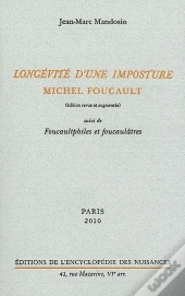 Longévité D'Une Imposture, Michel Foucault