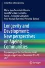 Longevity And Development: New Perspectives On Ageing Communities - Preview