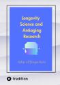 Longevity Science And Antiaging Research - Preview