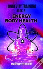 Capa do artigo Longevity Training Book 6-Energy Body He