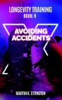 Longevity Training-Book 9-Avoiding Accid - Preview