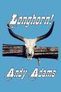 Longhorn! Cattle Driving On The Great Western Trail - Preview