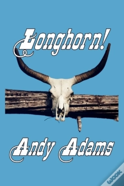 Capa do artigo Longhorn! Cattle Driving On The Great Western Trail