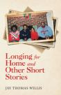 Longing For Home And Other Short Stories - Preview