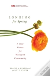 Longing For Spring: A New Vision For Wes