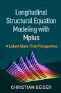 Longitudinal Structural Equation Modeling With Mplus - Preview