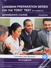 Longman Preparation Series For The Toeic Test: Intermediate + Cd With Answer Key