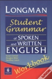Longmans Student Grammar Of Spoken And Written English Workbook