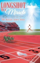 Longshot To A Miracle; The Kassie Arner Story