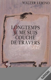 Capa do artigo Longtemps Je Me Suis Couché De Travers