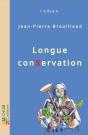 Longue Conservation - Preview