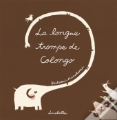 Longue Trompe De Colongo