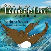 Lonnie The Loon Learns To Call