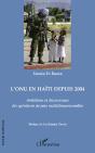 L'Onu En Haïti Depuis 2004 ; Ambitions Et Déconvenues Des Opérations De Paix Multidimensionnelles - Preview