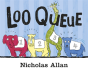 Loo Queue - Preview