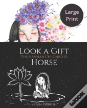 Look A Gift Horse