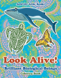 Look Alive! Brilliant Biological Beings Coloring Book - Preview